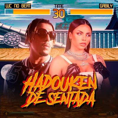 Hadouken da Sentada By WC no Beat, Gabily's cover