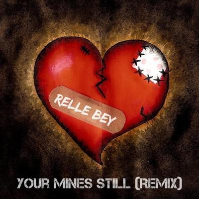 Your Mine Still Relle Mix's cover