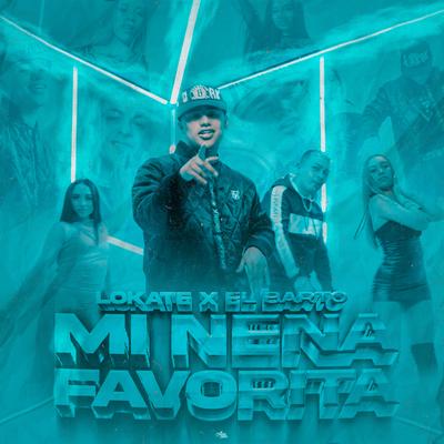 Mi Nena Favorita By Lokate, El Barto's cover