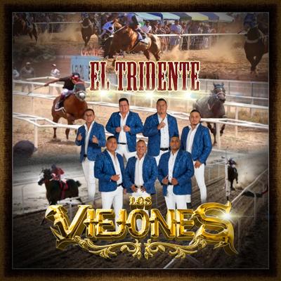 El Tridente By Los Viejones's cover