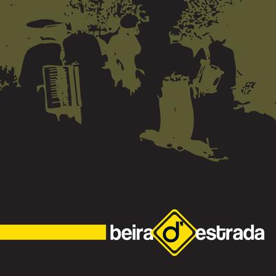 Beira D'Estrada's cover