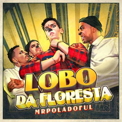 Lobo da Floresta By Mr Poladoful's cover