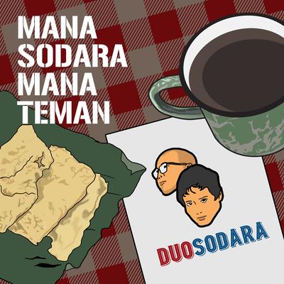 Mana Sodara Mana Teman's cover