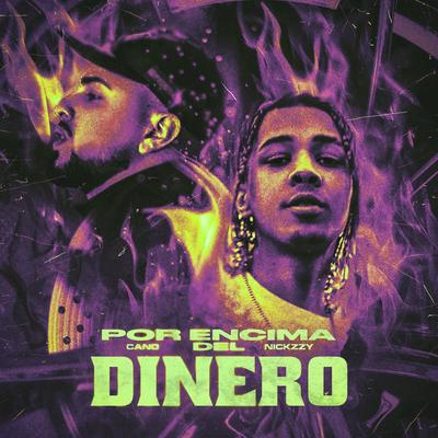 Por Encima Del Dinero By Cano, Nickzzy's cover