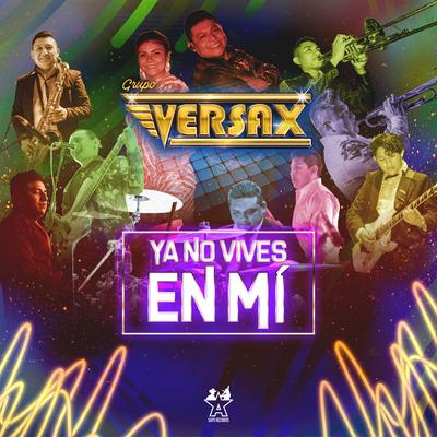 No Me Queda Más By Grupo Versax, Mariachi Nuevo Yucatán's cover