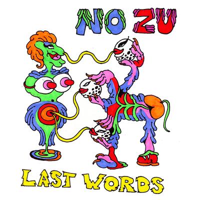 Last Words By NO ZU's cover