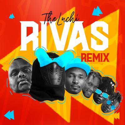 Rivas (feat. Mejja, Dj Lyta, Dmore, Maandy & Manzele) (Remix)'s cover