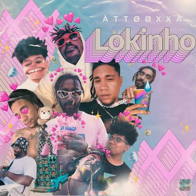 Lokinho By ÀTTØØXXÁ's cover