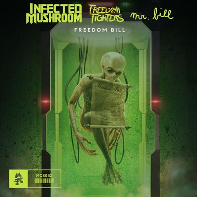 Freedom Bill By Infected Mushroom, Freedom Fighters, Mr. Bill's cover