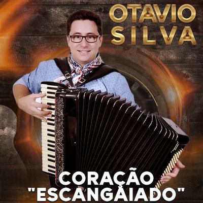 Coração Escangaiado By Otávio Silva's cover