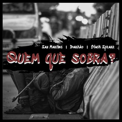 Quem Que Sobra? By Sah Martins, Darkão, Black Speare's cover