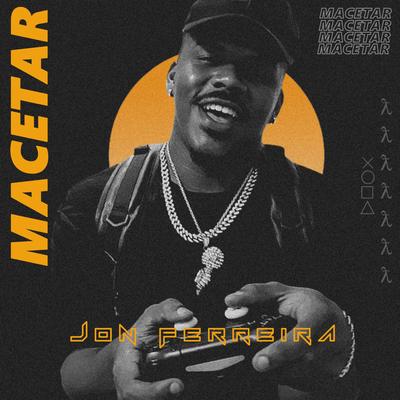 Macetar By Jon Ferreira's cover