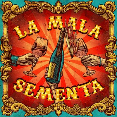 La Mala Sementa's cover