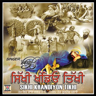 Sikhi Khandiyon Tikhi's cover