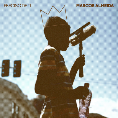 Preciso de Ti By Marcos Almeida's cover