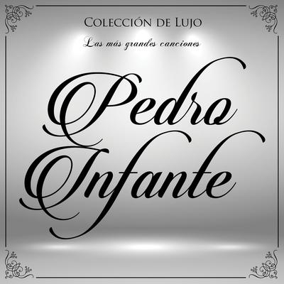 Cien años By Pedro Infante's cover