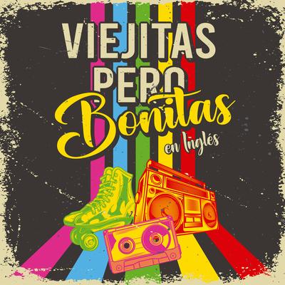 Viejitas Pero Bonitas En Inglés. Canciones Románticas Y Música De Los 60 70 80's cover