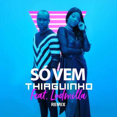 Só Vem! (U.M. Music Remix)'s cover