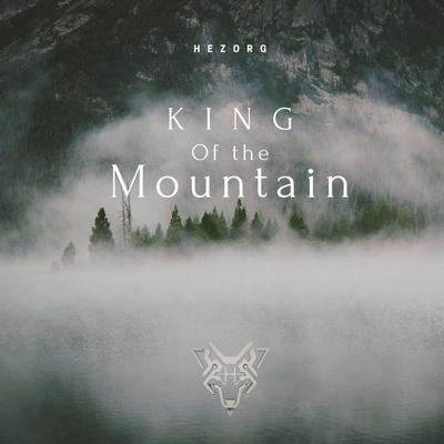 King of the Mountain (Extended Mix) By Hezorg's cover