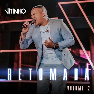 Tu Mandas no Meu Coração / Como Nunca Amei Ninguém (Ao Vivo) By Vitinho, Guga Nandes's cover