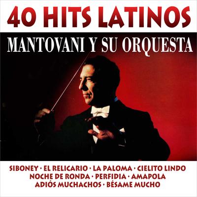 Siboney By Mantovani y Su Gran Orquesta's cover