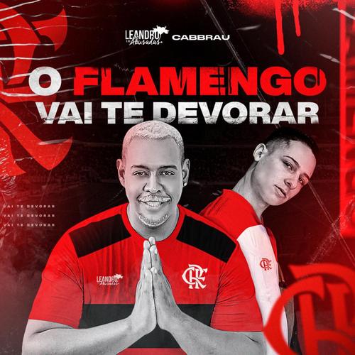 O Flamengo Vai Te Devorar (Remix)'s cover