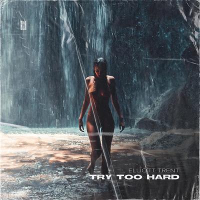 Try Too Hard's cover