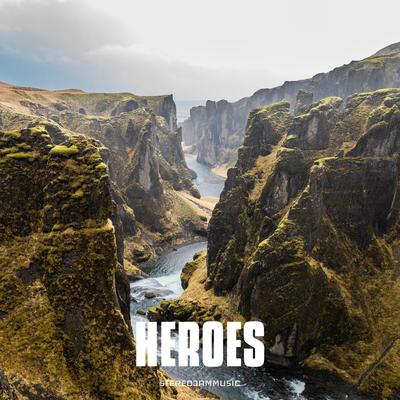 Heroes By StereojamMusic's cover