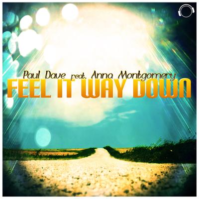 Feel It Way Down (Turbotronic Remix) By Paul Dave, Anna Montgomery, Turbotronic's cover