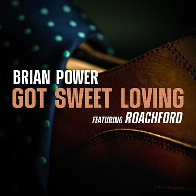 Got Sweet Loving By Brian Power, Roachford's cover