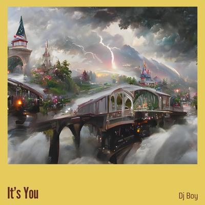 It’s You By DJ BOY's cover