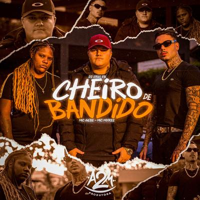 Cheiro de Bandido's cover