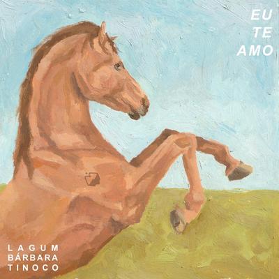 EU TE AMO (versão alternativa) By Lagum, Bárbara Tinoco's cover
