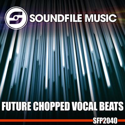 Future Chopped Vocal Beats's cover