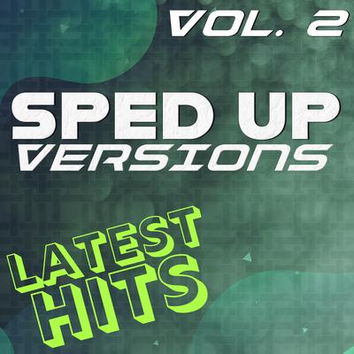 Sped Up Versions: Latest Hits, Vol. 2's cover