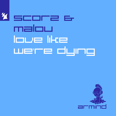Love Like We're Dying By Scorz, Malou's cover