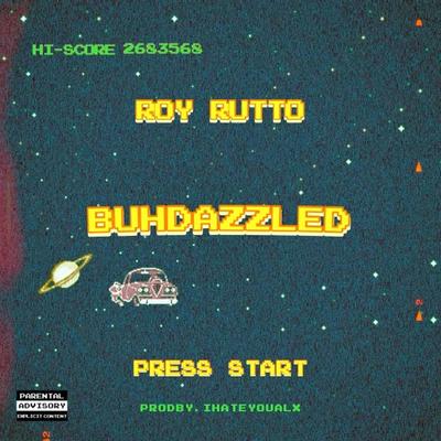 Buhdazzled By Roy Rutto's cover