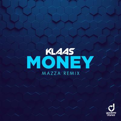 Money (Mazza Remix) By Klaas's cover