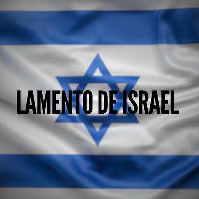 Lamento de Israel By Pablo Nunes Produtor's cover