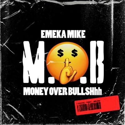 Money Over BullSHhh (M.O.B)'s cover