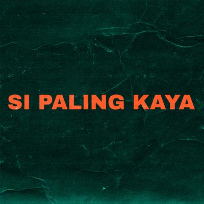 Si Paling Kaya's cover