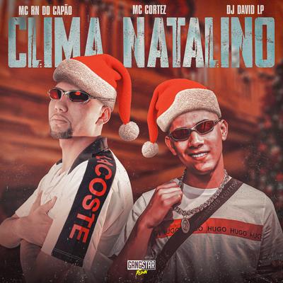 Clima Natalino By MC RN do Capão, Mc Cortez, DJ David LP's cover