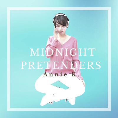 Midnight Pretenders (From "Tomoko Aran") By Annie K.'s cover