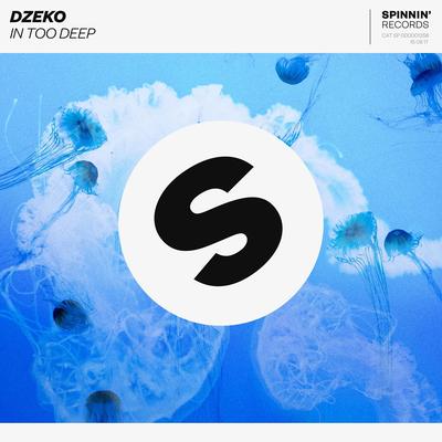 In Too Deep By Dzeko's cover