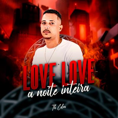 Love Love a Noite Inteira's cover