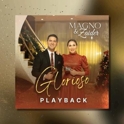 Glorioso (Hino de Natal) (Playback) By Magno & Zaider's cover