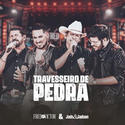 Travesseiro De Pedra (Ao Vivo em Campo Grande) By Fred & Victor, Jads & Jadson's cover