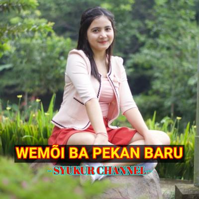 Wemoi Ba Pekan Baru (Remix)'s cover