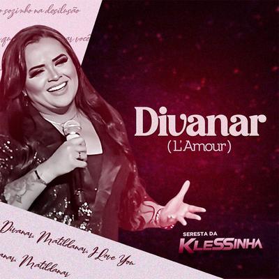 L’amour (Divanar) By Klessinha's cover