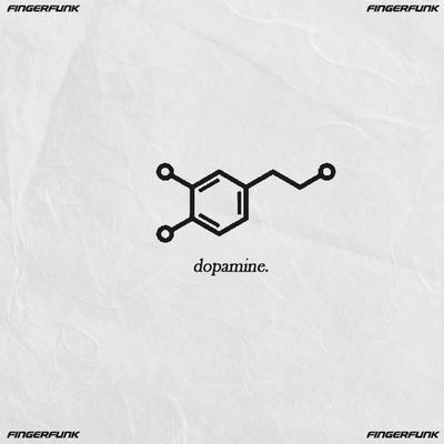 Dopamine By Fingerfunk's cover